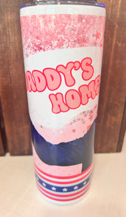 Daddys Home 20oz Tumbler - Hey Heifer Boutique