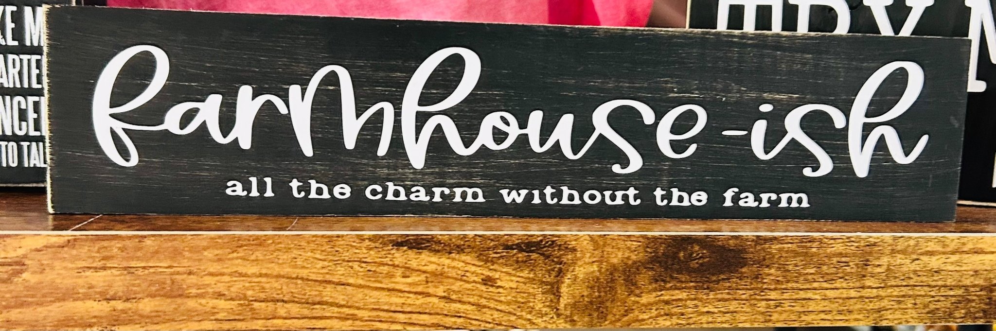Farmhouse - ish Sign - Hey Heifer Boutique