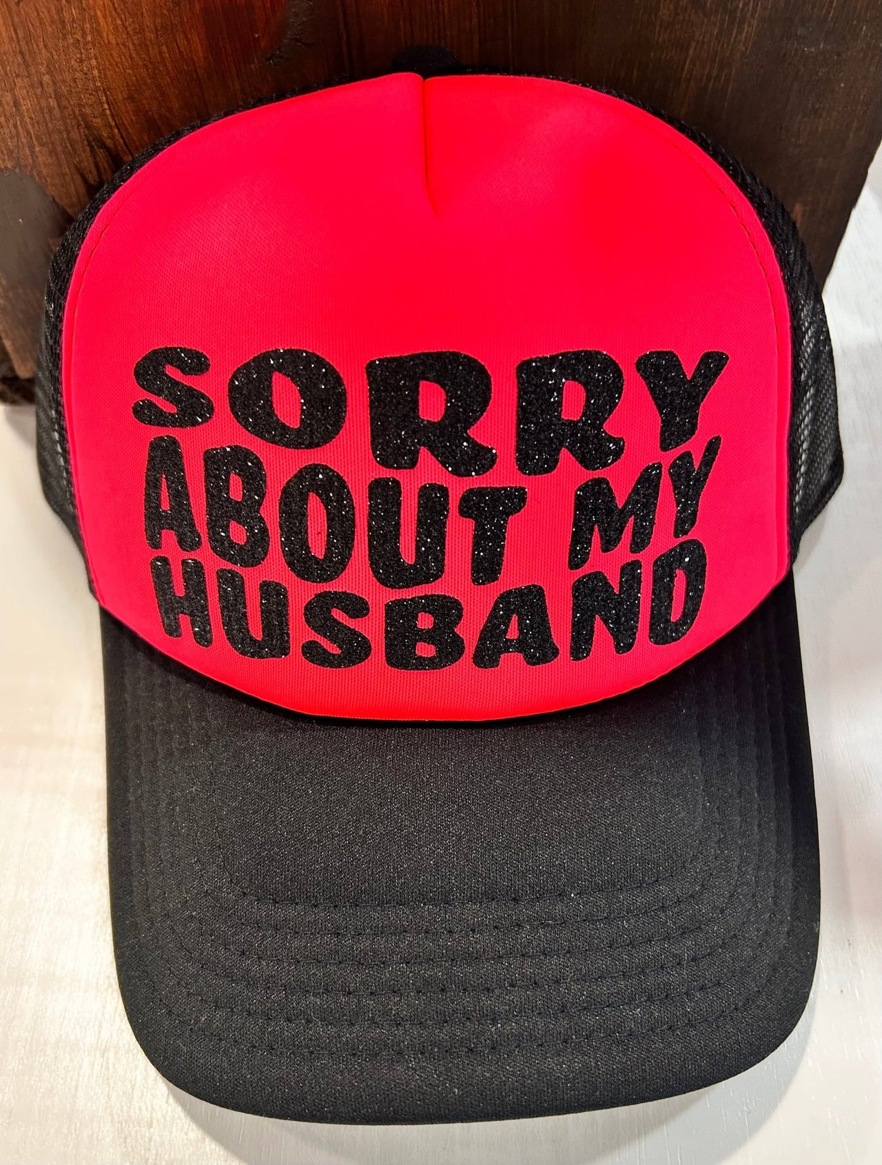 Sorry About My Husband Hat - Hey Heifer Boutique