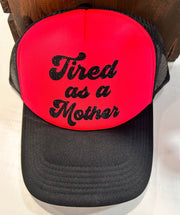 Tired As A Mother Trucker Hat - Hey Heifer Boutique