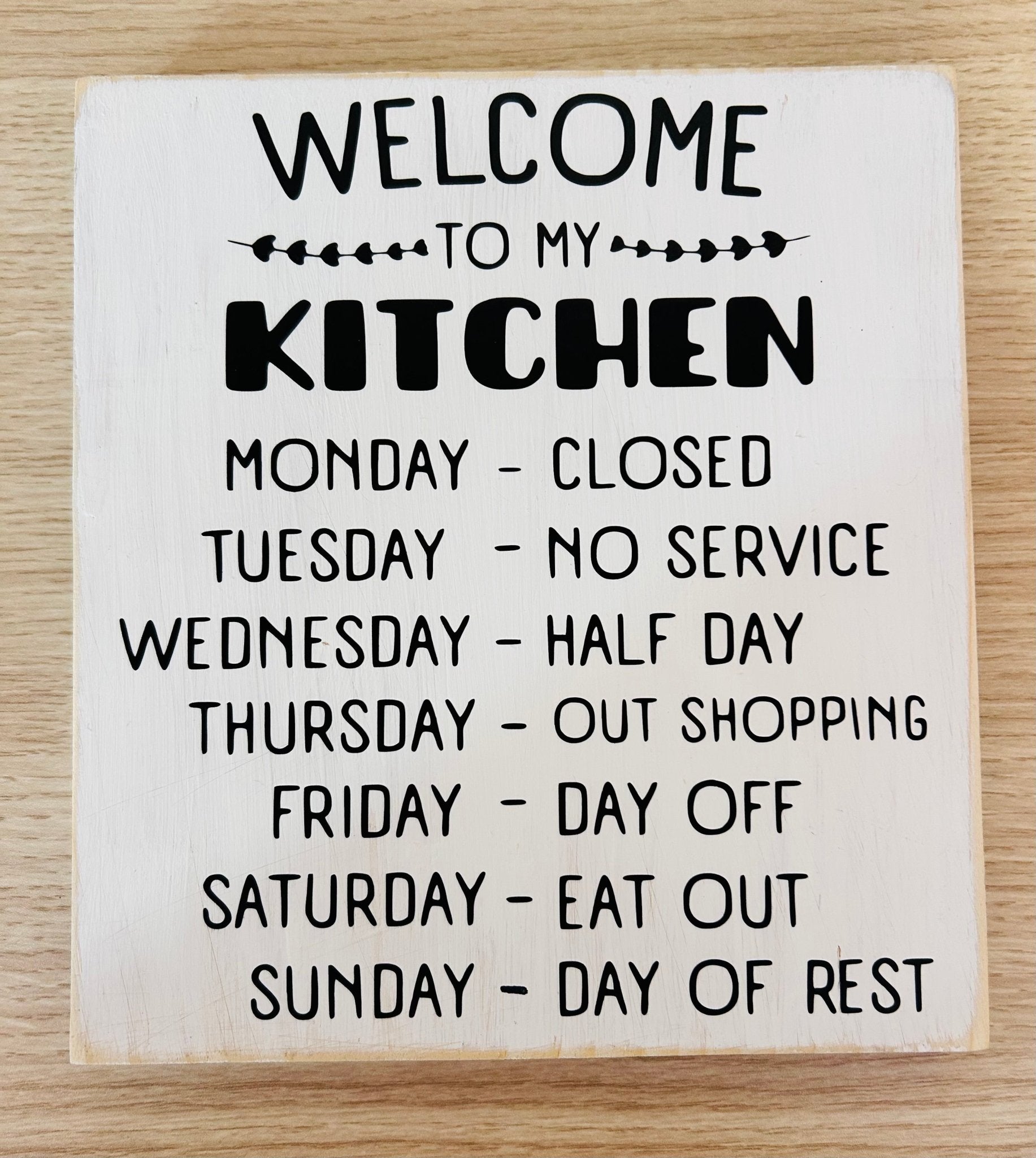 Welcome To My Kitchen Sign - Hey Heifer Boutique