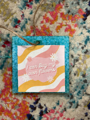Buy My Own Flowers Car Freshie (A.F. Fierce) - Hey Heifer Boutique
