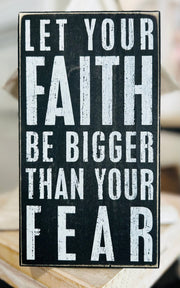 Faith Be Bigger Sign - Hey Heifer Boutique