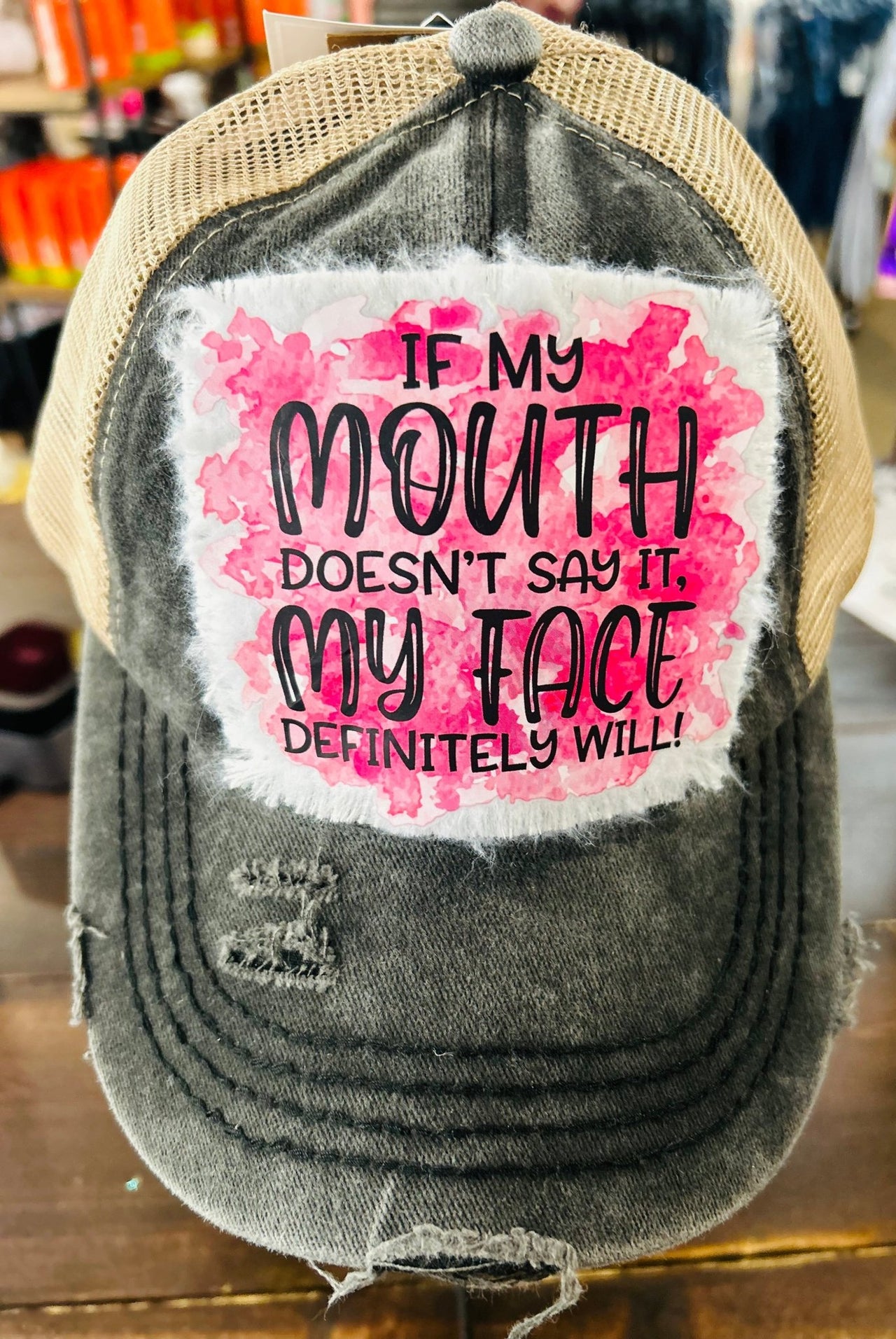 If My Face Doesn't Say It Ball Cap - Hey Heifer Boutique