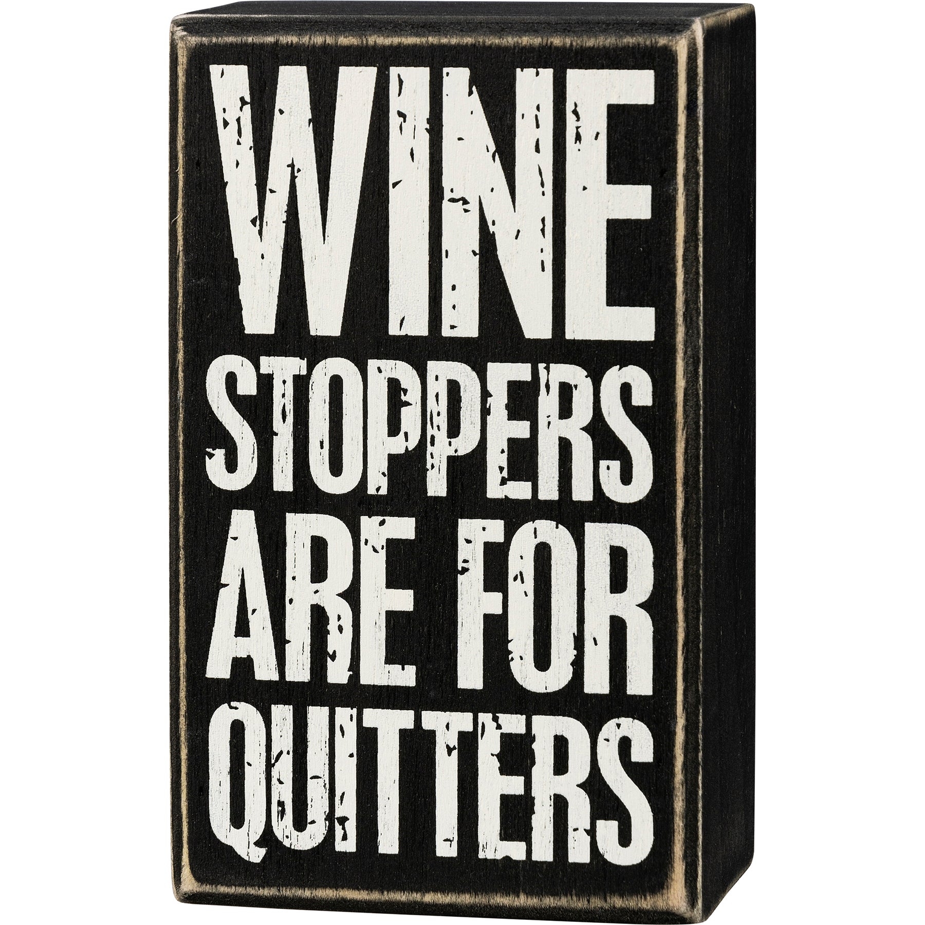 Quitters Box Sign - Hey Heifer Boutique