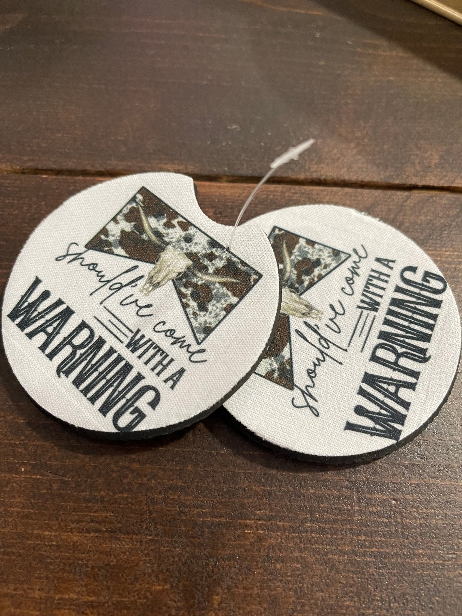 Should've Come w/ a Warning Car Coaster Set (2) - Hey Heifer Boutique