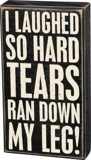 Tears Ran Down Box Sign - Hey Heifer Boutique